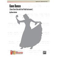 Cave Dance: Snare Drum Solo with Foot Pedal Instrument: Grade Level: 4 ( Medium Difficult)