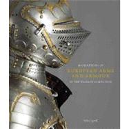 Masterpieces of European Arms and Armour in the Wallace 