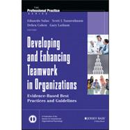 Developing and Enhancing Teamwork in Organizations: Evidence-Based Best Practices and Guidelines (Professional Practice) Binding: Hardcover Publisher: John Wiley & Sons Inc Publish Date: 2013/06/10 Language: ENGLISH Pages: 697 Dimensions: 9.50 x 6.50 x 2.50 Weight: 2.10 ISBN-13: 9781118145890