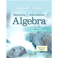 Beginning and Intermediate Algebra with Applications & 