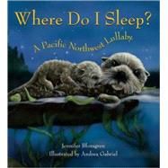 Where Do I Sleep?: A Pacific Northwest Lullaby Publisher: Random House Childrens Books Publish Date: 3/1/2009 Language: ENGLISH Weight: 0.58 ISBN-13: 9781570615931 Dewey: [E]