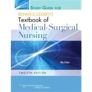 Study Guide to Accompany Brunner and Suddarth's Textbook of Medical-Surgical Nursing