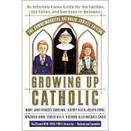 Growing Up Catholic: The Millennium Edition