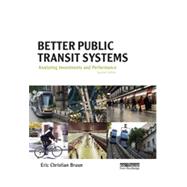 Better Public Transit Systems: Analyzing Investments and Performance