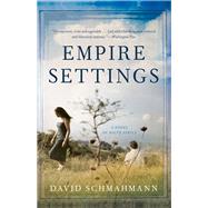 Empire Settings: A Novel of South Africa