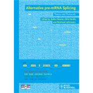 Alternative Pre-mRNA Splicing : Theory and Protocols
