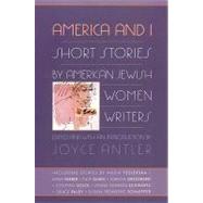 America and I : Short Stories by American Jewish Women Writers