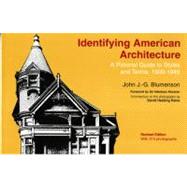 Identifying American Architecture: A Pictorial Guide to Styles and Terms, 1600-1945