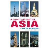 A Short History of Asia, Second Edition