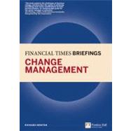 Change Management : Financial Times Briefing
