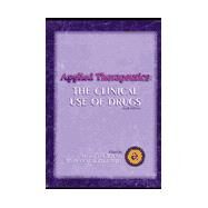 Applied Therapeutics : The Clinical Use of Drugs (6th)