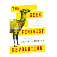 The Geek Feminist Revolution