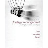 Strategic Management: Creating Competitive Advantages