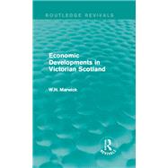 ISBN 9781315626369 product image for Economic Developments in Victorian Scotland | upcitemdb.com