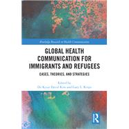 ISBN 9781032136370 product image for Global Health Communication for Immigrants and Refugees | upcitemdb.com