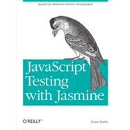 Get a concise introduction to Jasmine, the popular behavior-driven testing framework for JavaScript