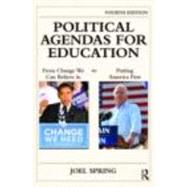 Political Agendas for Education: From Change We Can Believe In to Putting America First