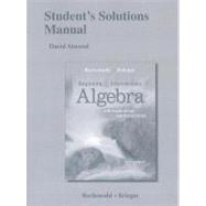 Student's Solutions Manual for Beginning and Intermediate Algebra with Applications & Visualization