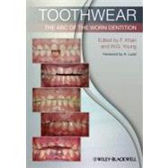 Toothwear : The Abc Of The Worn Dentition