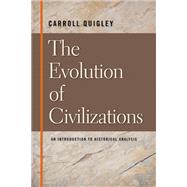 Evolution of Civilizations : An Introduction to Historical Analysis