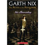 Sir Thursday The Keys to the Kingdom Reprint Binding: Paperback Publisher: Scholastic Paperbacks Publish Date: 2007/02/01 Synopsis: When Arthur is drafted into the Glorious Army of the Architect by Sir Thursday, he must survive basic training, avoid getting posted to the Front, and figure out how to free Part Four of the Will, while Leaf tries to banish Arthur's doppleganger on Earth