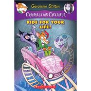 Creepella Von Cacklefur #6: Ride For Your Life! A Geronimo Stilton Adventure