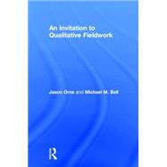 An Invitation to Qualitative Fieldwork: A Multilogical Approach