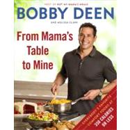 From Mama's Table to Mine : Everybody's Favorite Comfort Foods at 350 Calories or Less