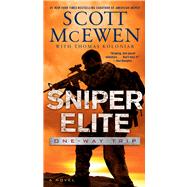 Sniper Elite: One-Way Trip A Novel