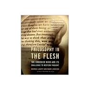 Philosophy in the Flesh: The Embodied Mind and Its Challenge to Western Thought