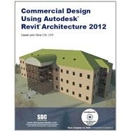 Commercial Design Using Revit Architecture 2012