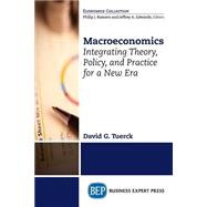 Macroeconomics: Developing Practical Policies for a New Era