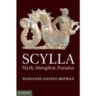 Scylla : Myth, Metaphor, Paradox