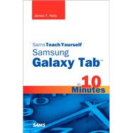 Sams Teach Yourself Samsung Galaxy Tab  In 10 Minutes