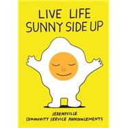 Live Life Sunny Side Up