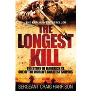 The Longest Kill The Story of Maverick 41, One of the World'