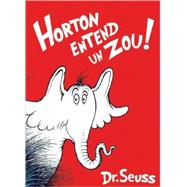 Traduit du livre américain Horton Hears a Who!, cette nouvelle version française restitue fidèlement l&apos;oeuvre du Dr