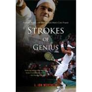 Strokes of Genius: Federer, Nadal, and the Greatest Match Ever Played
