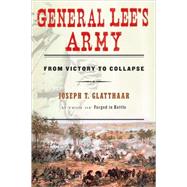 General Lee's Army : From Victory to Collapse