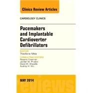 Pacemakers and Implantable Cardioverter Defibrillators, an Issue of Cardiology Clinics