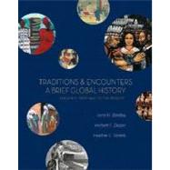 Traditions and Encounters : A Brief Global History, Volume II: from 1500 to the Present