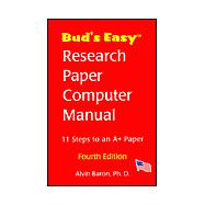 Bud's Easy Research Paper Computer Manual