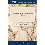 ISBN 9781549767128 product image for Du contrat social: ou Principes du droit politique (French Edition) | upcitemdb.com