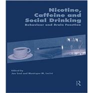 Nicotine, Caffeine and Social Drinking: Behaviour and Brain 