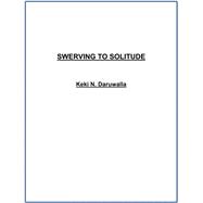 ISBN 9789386797223 product image for Swerving to Solitude | upcitemdb.com