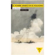 El hombre aparece en el holoceno / Man appears in the Holocene