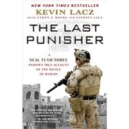 The Last Punisher A SEAL Team THREE Snipers True Account of 