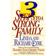 Three Steps To A Strong Family