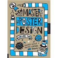New Masters Of Poster Design, Volume 2 : Poster Design For This Century And Beyond