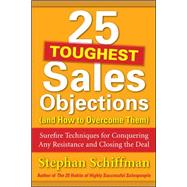 25 Toughest Sales Objections-and How to Overcome Them